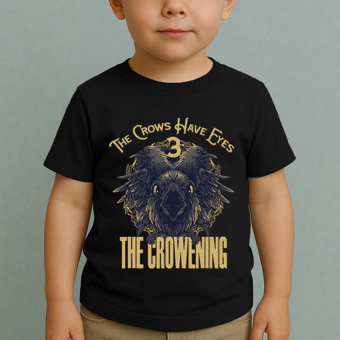 The Crows Have Eyes 3 Toddler T-Shirt