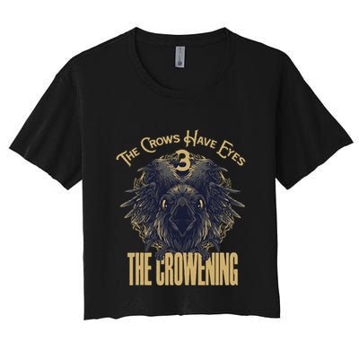 The Crows Have Eyes 3 Women's Crop Top Tee