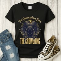 The Crows Have Eyes 3 Womens T-Shirt