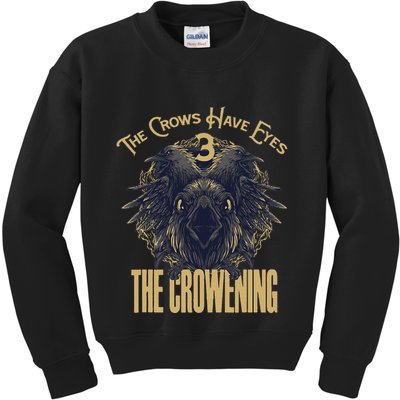 The Crows Have Eyes 3 Kids Sweatshirt