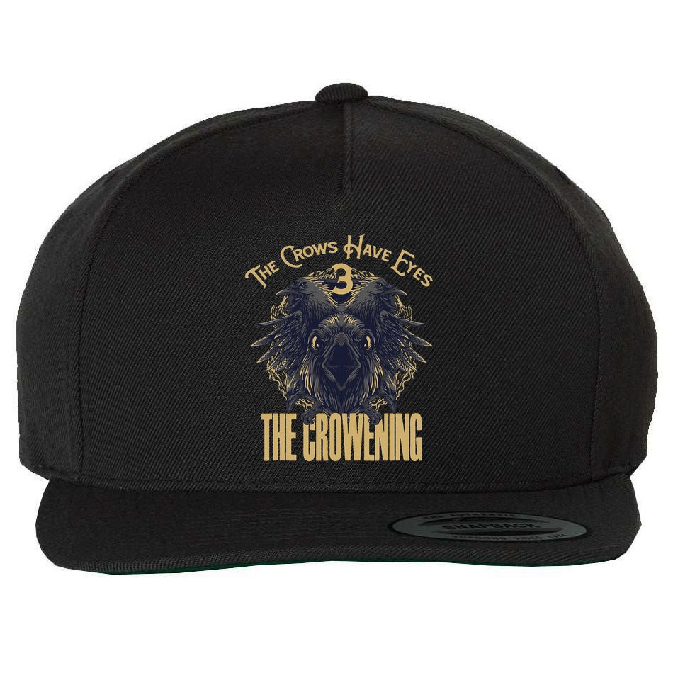 The Crows Have Eyes 3 Wool Snapback Cap