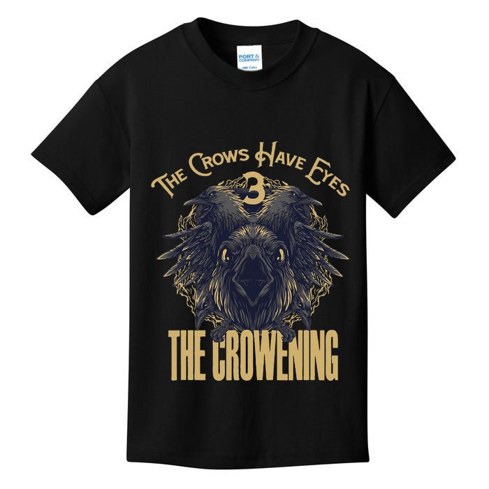 The Crows Have Eyes 3 Kids T-Shirt