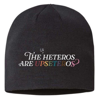 The (Cis) Heteros Are Upseteros Sustainable Beanie