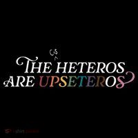 The (Cis) Heteros Are Upseteros Cooling Performance Long Sleeve Crew