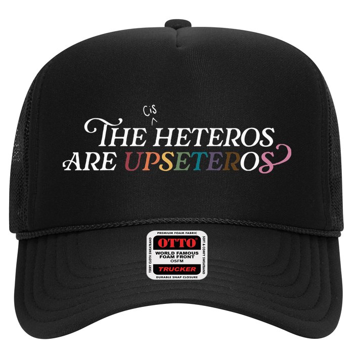 The (Cis) Heteros Are Upseteros Hat