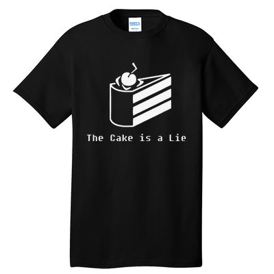 The Cake Is A Lie Tall T-Shirt