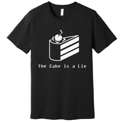 The Cake Is A Lie Premium T-Shirt