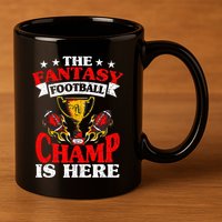 The Champ Is Here Fantasy Football 11oz C Handle Ceramic Mug