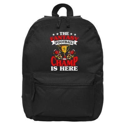 The Champ Is Here Fantasy Football 16 in Basic Backpack