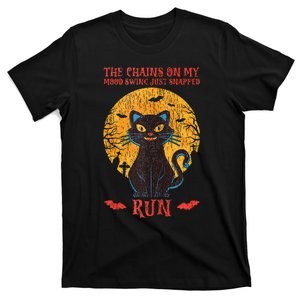 The Chain In My Mood Swing Snapped Run Cat Mom Dad Halloween T-Shirt