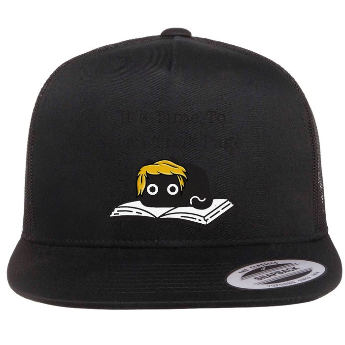 Trump Cat ItS Time To Turn That Page Flat Bill Trucker Hat