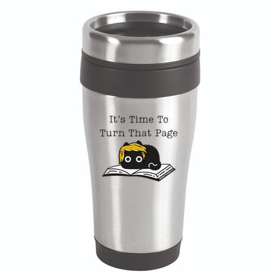 Trump Cat ItS Time To Turn That Page 16oz Travel Tumbler