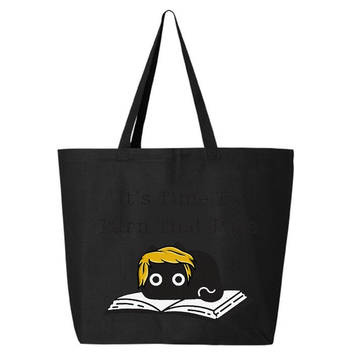 Trump Cat ItS Time To Turn That Page 25L Jumbo Tote