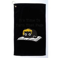 Trump Cat ItS Time To Turn That Page Golf Towel