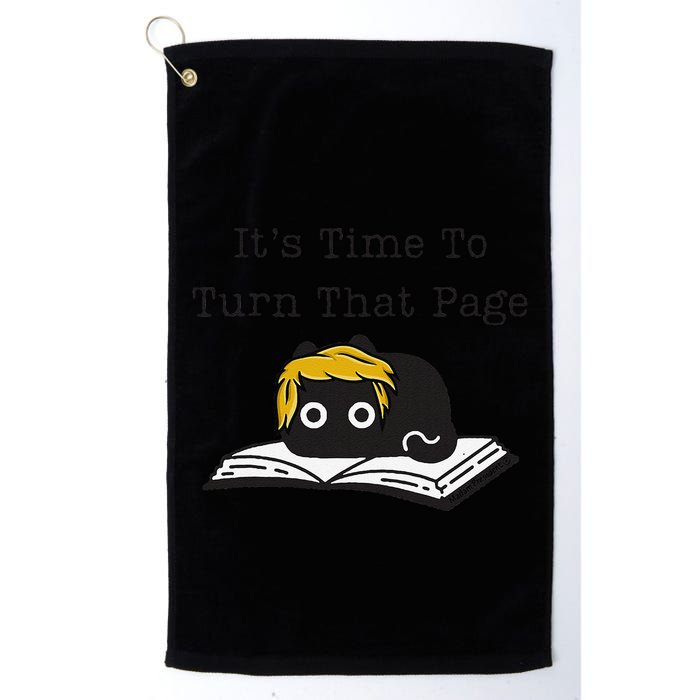 Trump Cat ItS Time To Turn That Page Golf Towel