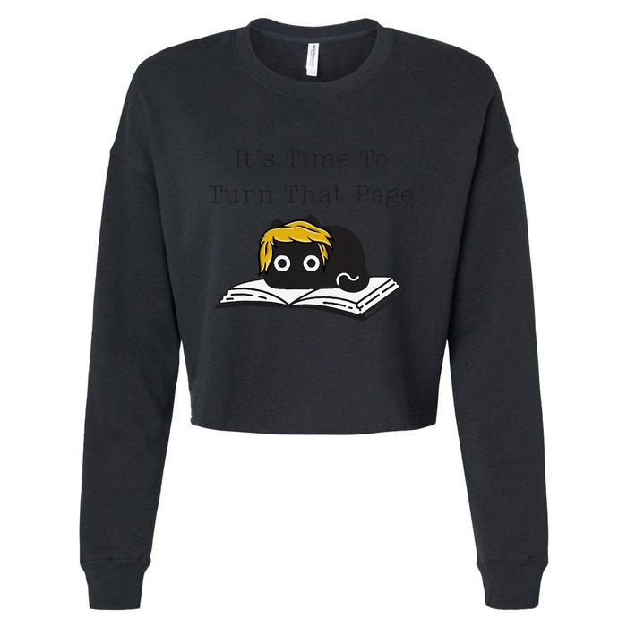 Trump Cat ItS Time To Turn That Page Cropped Pullover Crew