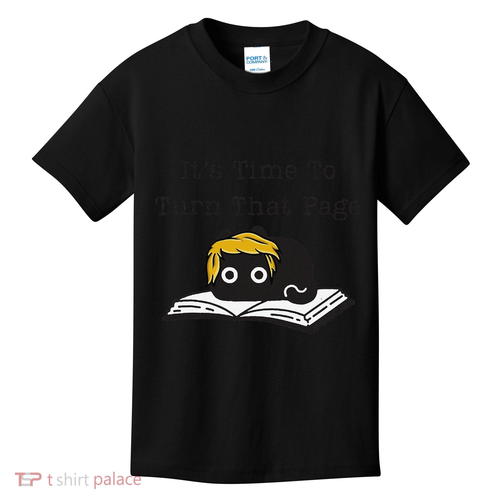Trump Cat ItS Time To Turn That Page Kids T-Shirt