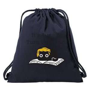 Trump Cat ItS Time To Turn That Page Drawstring Bag