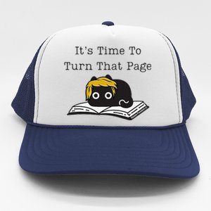 Trump Cat ItS Time To Turn That Page Trucker Hat