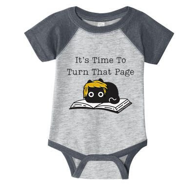 Trump Cat ItS Time To Turn That Page Infant Baby Jersey Bodysuit