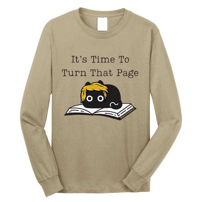 Trump Cat ItS Time To Turn That Page Long Sleeve Shirt
