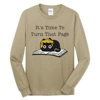 Trump Cat ItS Time To Turn That Page Tall Long Sleeve T-Shirt