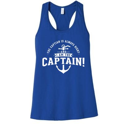 The Captain Is Always Right Captain Gift Women's Racerback Tank