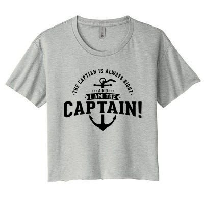 The Captain Is Always Right Captain Gift Women's Crop Top Tee