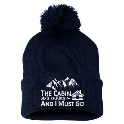 The Cabin Is Calling And I Must Go Cabin Life Gift Pom Pom 12in Knit Beanie