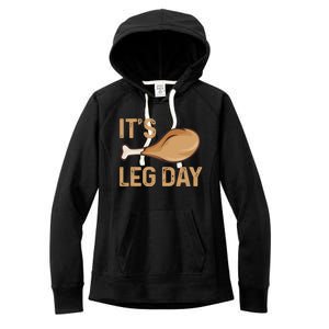 Thanksgiving Cotume Its Leg Day Pilgrim Turkey Leg Design Cool Gift Women's Fleece Hoodie