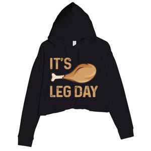 Thanksgiving Cotume Its Leg Day Pilgrim Turkey Leg Design Cool Gift Crop Fleece Hoodie