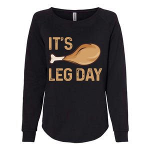 Thanksgiving Cotume Its Leg Day Pilgrim Turkey Leg Design Cool Gift Womens California Wash Sweatshirt