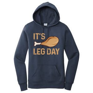 Thanksgiving Cotume Its Leg Day Pilgrim Turkey Leg Design Cool Gift Women's Pullover Hoodie