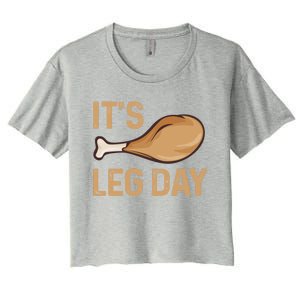 Thanksgiving Cotume Its Leg Day Pilgrim Turkey Leg Design Cool Gift Women's Crop Top Tee