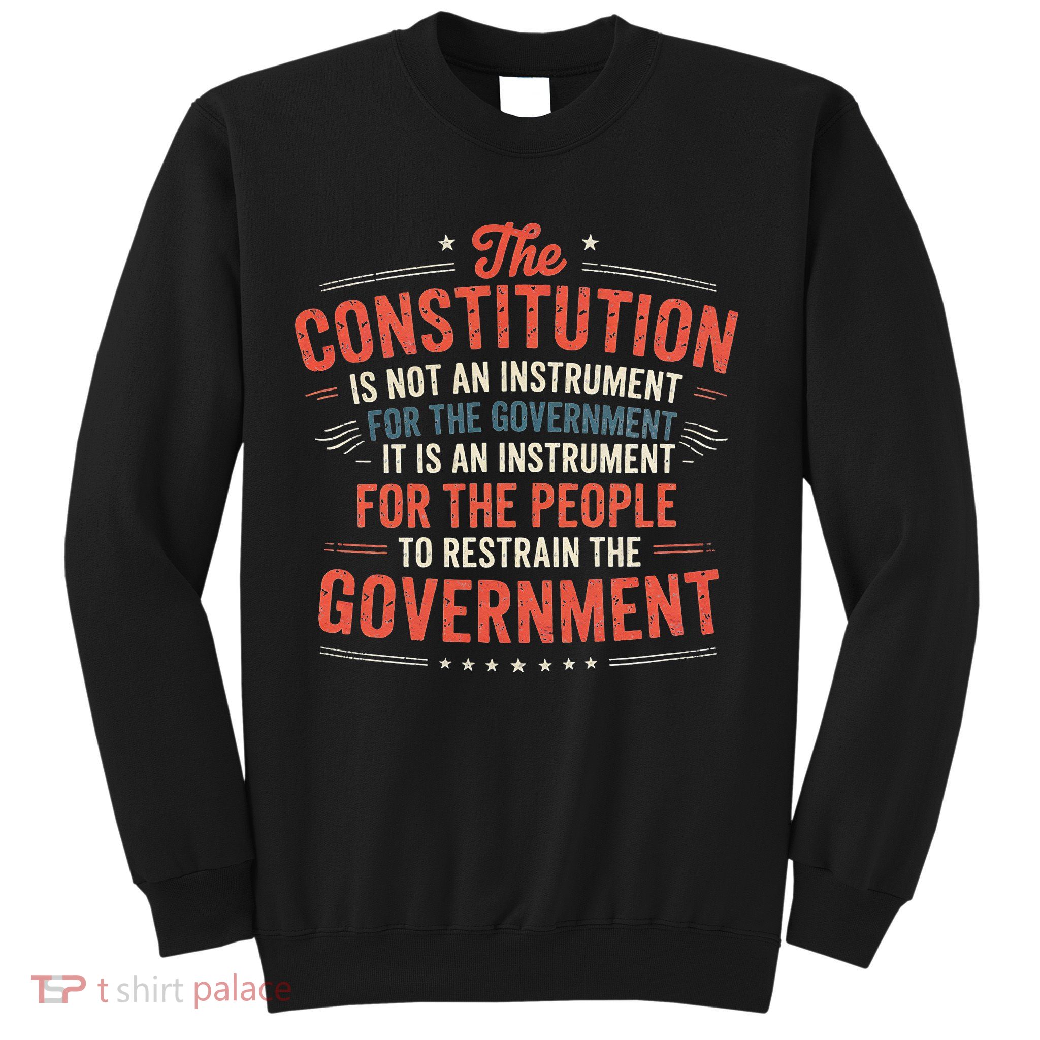 The Constitution Is An Instrument Hands Off Sweatshirt