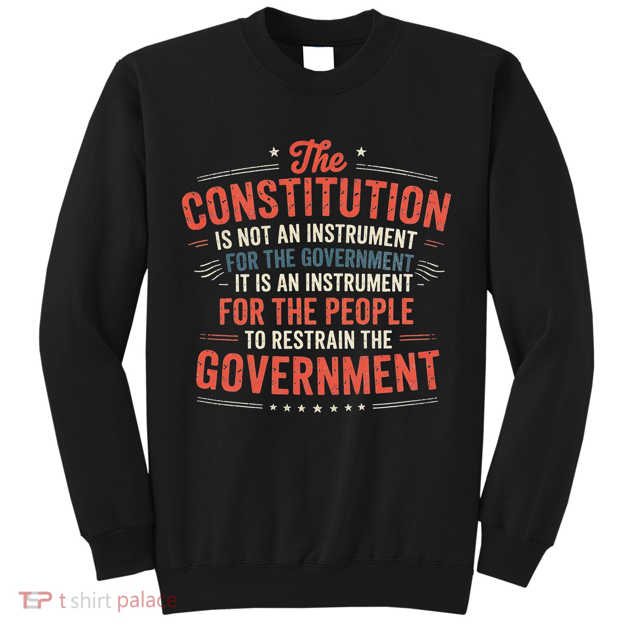 The Constitution Is An Instrument Hands Off Tall Sweatshirt