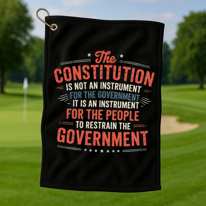 The Constitution Is An Instrument Hands Off Golf Towel