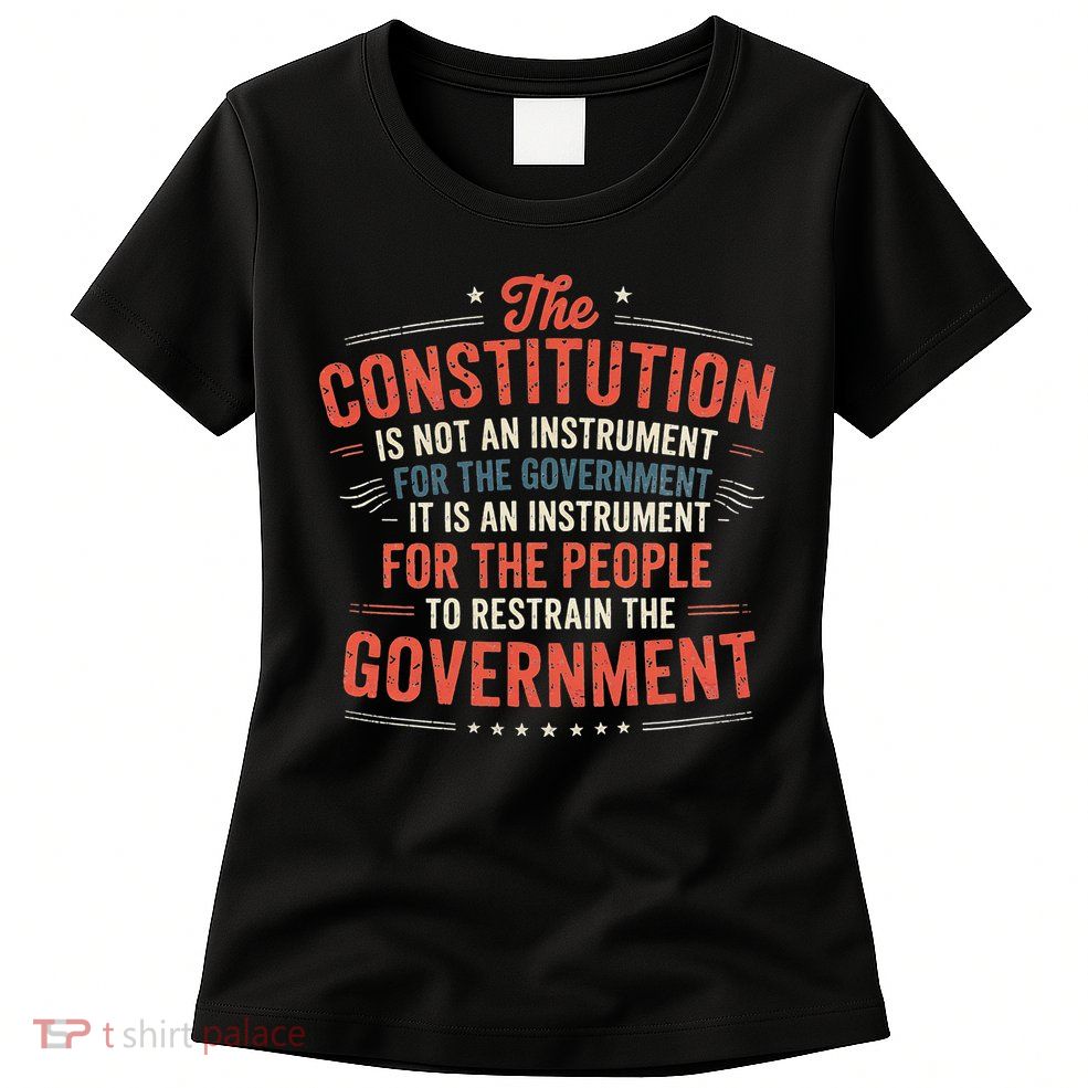 The Constitution Is An Instrument Hands Off Womens T-Shirt