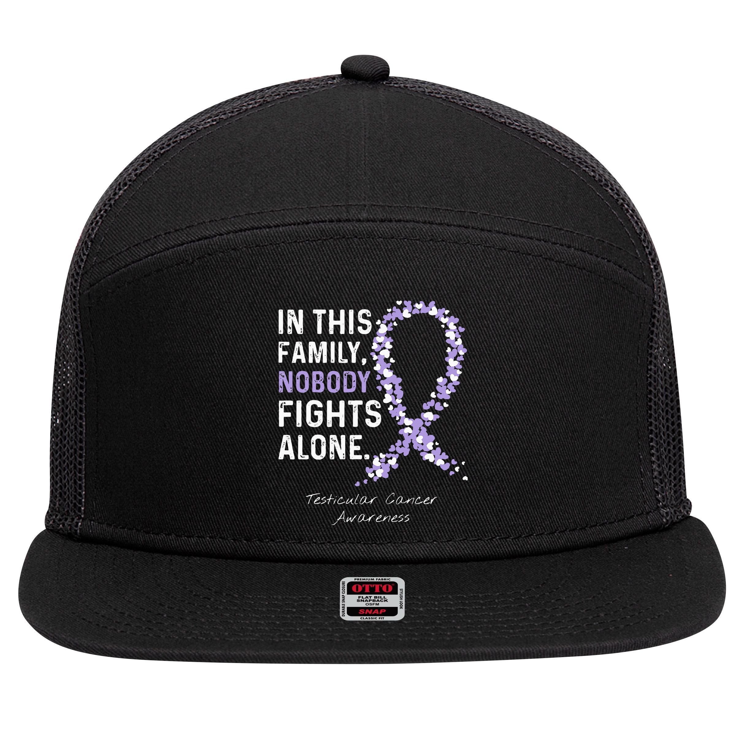 Testicular Cancer In This Family Nobody Fights Alone 7 Panel Mesh Trucker Snapback Hat