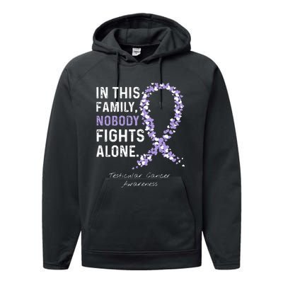 Testicular Cancer In This Family Nobody Fights Alone Performance Fleece Hoodie