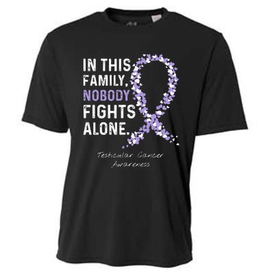 Testicular Cancer In This Family Nobody Fights Alone Cooling Performance Crew T-Shirt