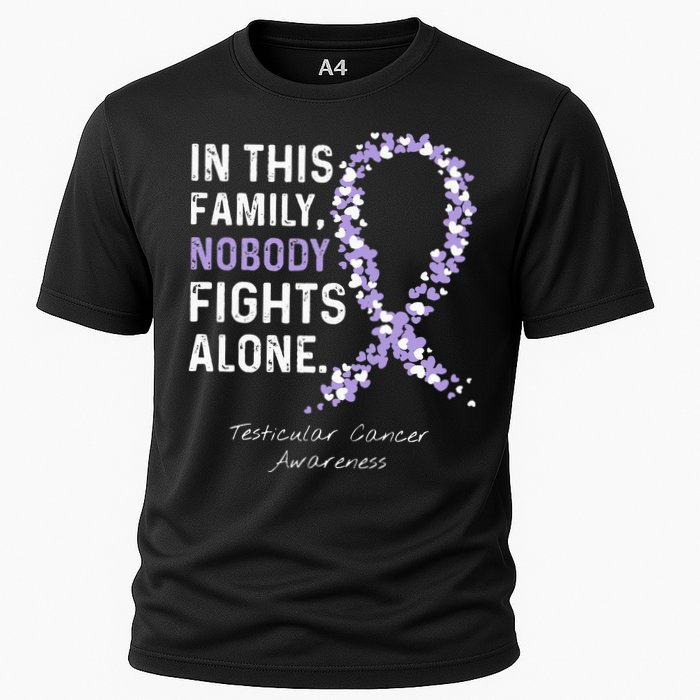 Testicular Cancer In This Family Nobody Fights Alone Cooling Performance Crew T-Shirt