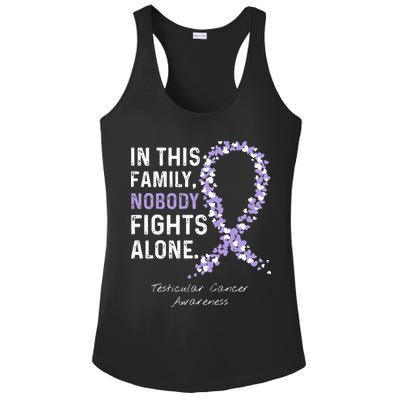 Testicular Cancer In This Family Nobody Fights Alone Ladies PosiCharge Competitor Racerback Tank