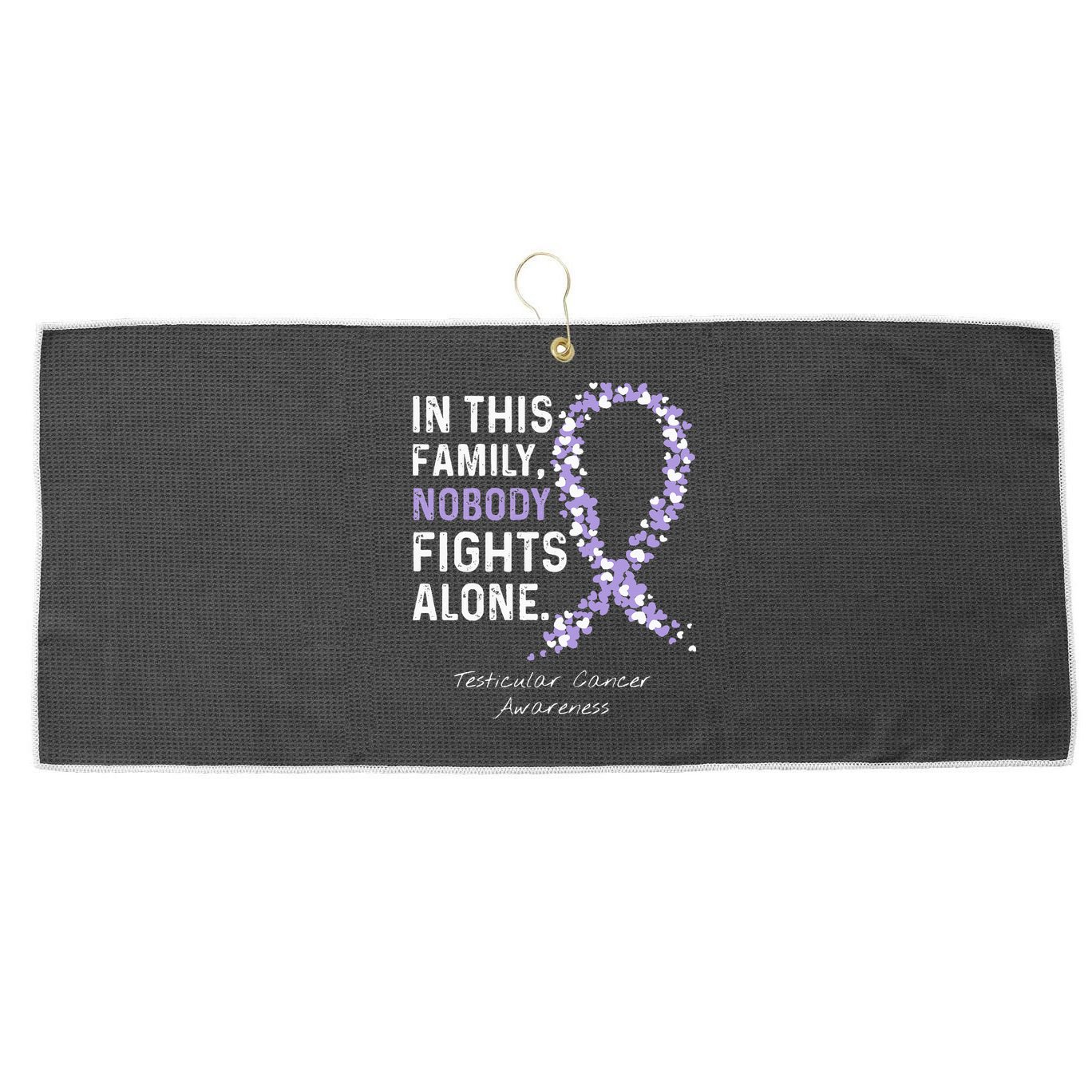 Testicular Cancer In This Family Nobody Fights Alone Large Microfiber Waffle Golf Towel