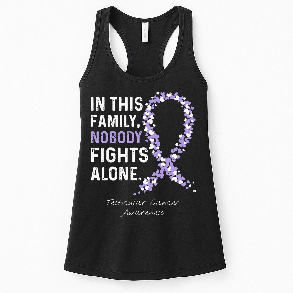 Testicular Cancer In This Family Nobody Fights Alone Womens Tank Top