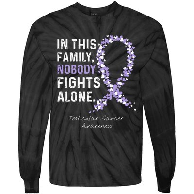 Testicular Cancer In This Family Nobody Fights Alone Tie-Dye Long Sleeve Shirt