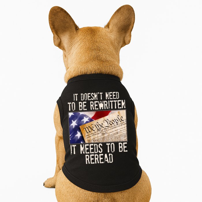 The Constitution It Doesnt Need To Be Rewritten It Needs To Be Reread Doggie Tank