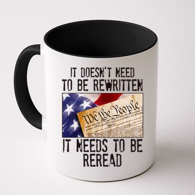 The Constitution It Doesnt Need To Be Rewritten It Needs To Be Reread Mug