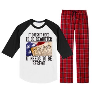 The Constitution It Doesnt Need To Be Rewritten It Needs To Be Reread Raglan Sleeve Pajama Set