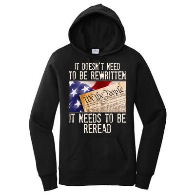 The Constitution It Doesnt Need To Be Rewritten It Needs To Be Reread Women's Pullover Hoodie